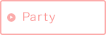 Party